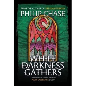 While Darkness Gathers: A Sequel to The Edan Trilogy -- Chase